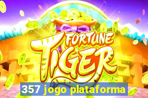 357 jogo plataforma